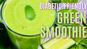 diabetic friendly green smoothie you