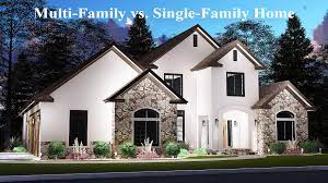 multi family vs single family home