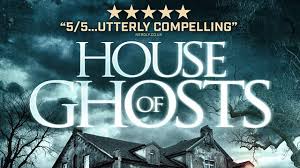 house of ghosts paranormal horror