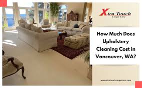 upholstery cleaning costs in vancouver wa