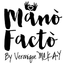 Manò Factò by Véronique MCKAY est désormais une marque déposée!