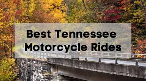 tennessee motorcycle rides 8 best