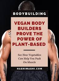 vegan bodybuilders get ripped from
