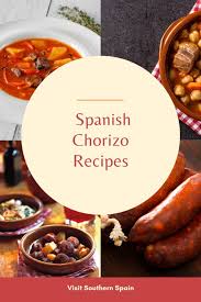 20 best spanish chorizo recipes visit