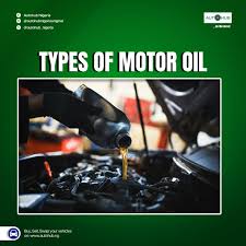 types of motor oil autohub nigeria