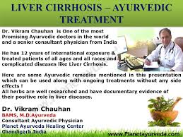 Liver Cirrhosis Ayurvedic Treatment Ppt Video Online