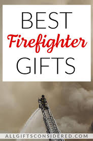 34 best firefighter gifts personalized