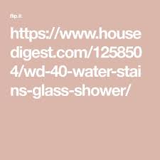 1258504 Wd 40 Water Stains Glass Shower