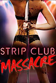 Strip Club Massacre 2017 Imdb
