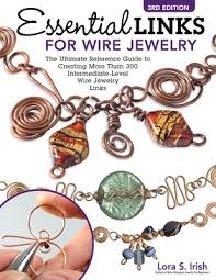 essential links for wire jewelry 3rd