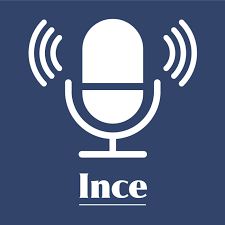 Ince Podcasts