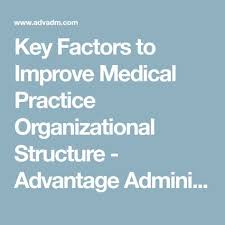Key Factors To Improve Medical Practice Organizational