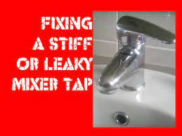 Fixing A Stiff Or Leaking Mixer Tap