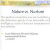 The Nature vs. Nurture Debate