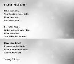 i love your lips poem by yoseph lupu