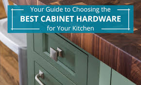 cabinet hardware for your kitchen