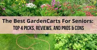 5 Best Garden Carts For Seniors