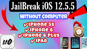 jailbreak ios 12 5 5 without computer