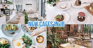 12 new jb cafes that only opened in