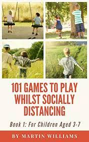 This simple game can be played outside in the playground while students social distance. 101 Games To Play Whilst Socially Distancing For Children Aged 3 7 Ebook Williams Martin Amazon Co Uk Kindle Store