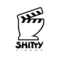 Shitty Cinema