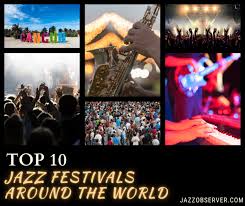 10 top jazz festivals around the world