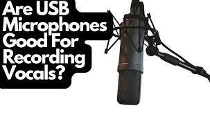 are usb microphones good for recording
