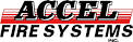 Accel fire systems