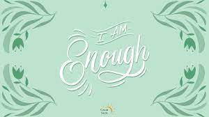 i am enough desktop wallpaper