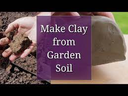 Make Clay From Garden Soil
