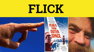 Flick is a campy british horror film written and directed by david howard, and starring hugh o'conor and faye dunaway. Flick Flicks Flick Meaning Flick Example Flick Defined Youtube