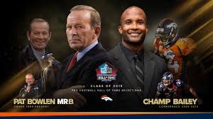 The complete pro football hall of fame class of 2020 was unveiled on saturday, one day before super bowl liv. Owner Pat Bowlen Cornerback Champ Bailey Elected To Pro Football Hall Of Fame