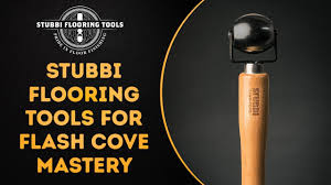 stubbi flooring tools for flash cove
