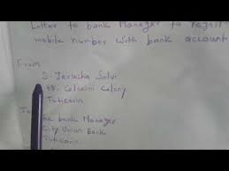 Bank account closing a bit of a procedure that we need to follow like write a letter. Application To Bank Manager To Change Mobile Number Letter