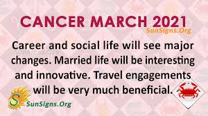 She is maternal, passionate, and delicate. Cancer March 2021 Monthly Horoscope Predictions Sunsigns Org