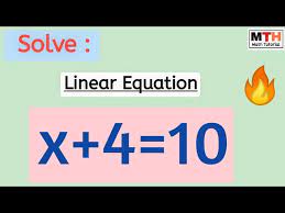 Solve X 4 10 Solve A Linear Equation