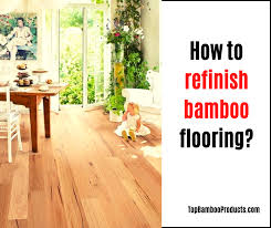 can you refinish bamboo flooring