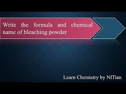 chemical name of bleaching powder
