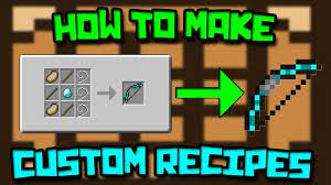 how to create custom crafting recipes