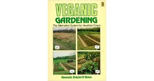 Veganic Gardening By Kenneth Dalziel O