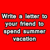 3 write a letter to your friend to