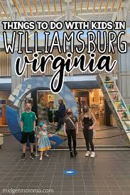 in williamsburg virginia with kids