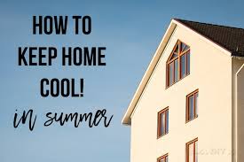 how to keep house cool 8 things you