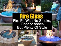 Check spelling or type a new query. Fire Glass Fire Pit With No Smoke Odor Or Ashes And Plenty Of Style Http Www Diyprojectsworld Com Fire Glass Glass Fire Pit Outdoor Fire Pit Outdoor Fire