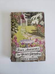 Four Seasons In Your Garden By John C