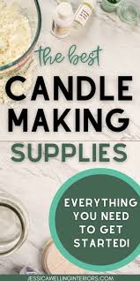the best candle making supplies for