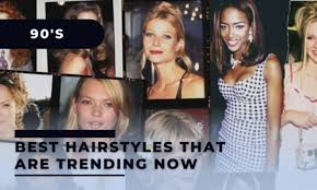 best 90s hairstyles that are trending