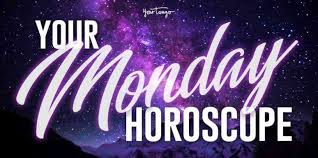 Horoscopes For Today Monday November 11 2019 For All