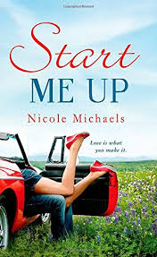 It should begin not with the exploration between two people, but between yourself, you, your own body, otherwise how do you know what makes you tick? Start Me Up Hearts And Crafts 1 Michaels Nicole 9781250058157 Amazon Com Books