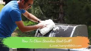 how to clean stainless steel grill